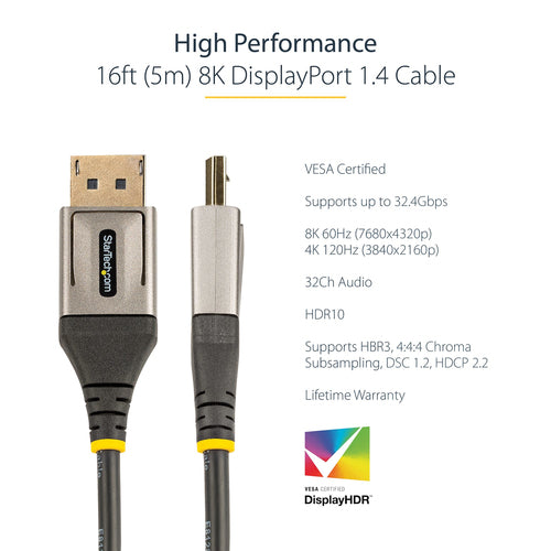 StarTech.com 16.4ft (5m) VESA Certified DisplayPort 1.4 Cable - 8K 60Hz HDR10 - Ultra HD 4K 120Hz Video - DP 1.4 Cable / Cord - For Monitors/Displays - DisplayPort to DisplayPort Cable - M/M